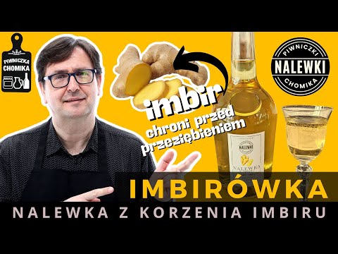 Imbirówka. Nalewka z imbiru chroni przed przeziębieniem