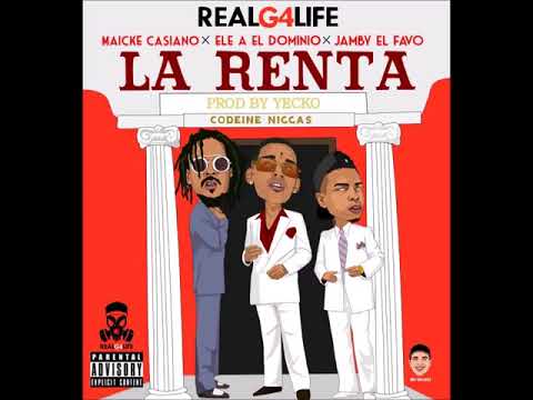 ''La Renta'' - Ele A El Dominio X Jamby El Favo X Maicke Casiano - RealG4Life 👹