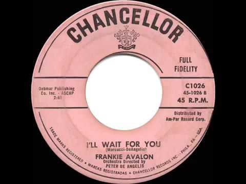 1958 HITS ARCHIVE  I’ll Wait For You   Frankie Avalon