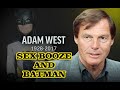The Rise and Fall of Batman's Adam West