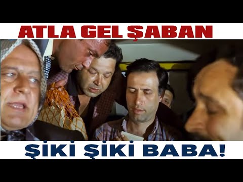 Atla Gel Şaban Türk Filmi | Şiki Şiki Baba Sahnesi | Kemal Sunal Filmleri