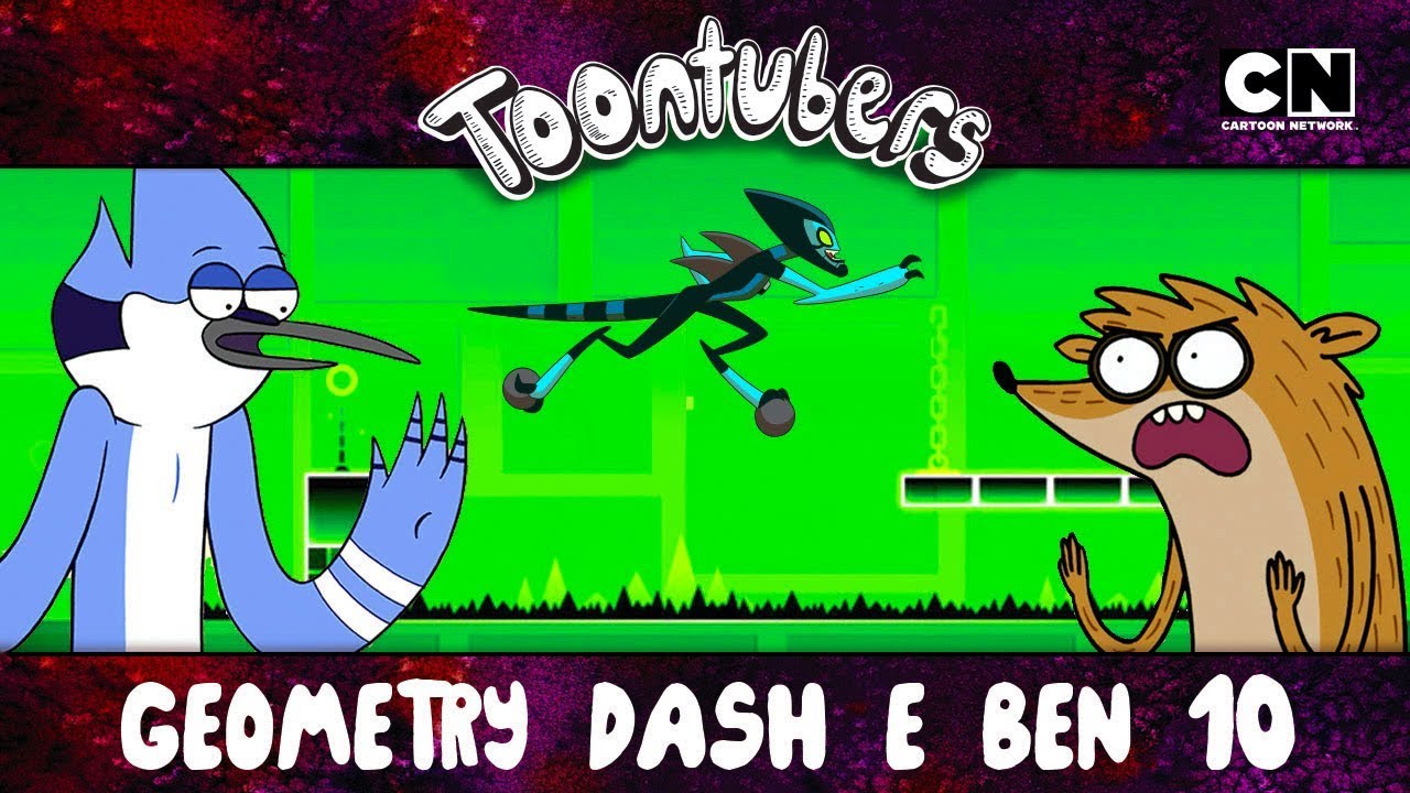 O MELHOR TREINAMENTO PRO GEOMETRY DASH É O BEN 10 | Toontubers | #FiqueEmCasa