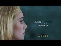 Adele - Can I Get It (TRADUÇÃO/LETRA)