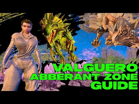 Valguero Abberant Zone Guide!!!