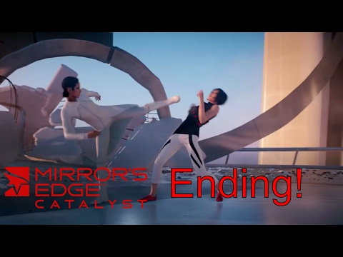 Mirror's Edge Catalyst | Ep 17 Ending  Cat Vs Faith!