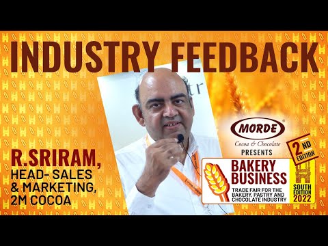 R. Sriram Head Sales and Marketing 2M Cocoa at Bakery Business Show South Edition 2022