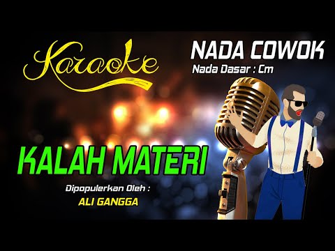 Karaoke KALAH MATERI ( Ali Gangga ) Nada Pria