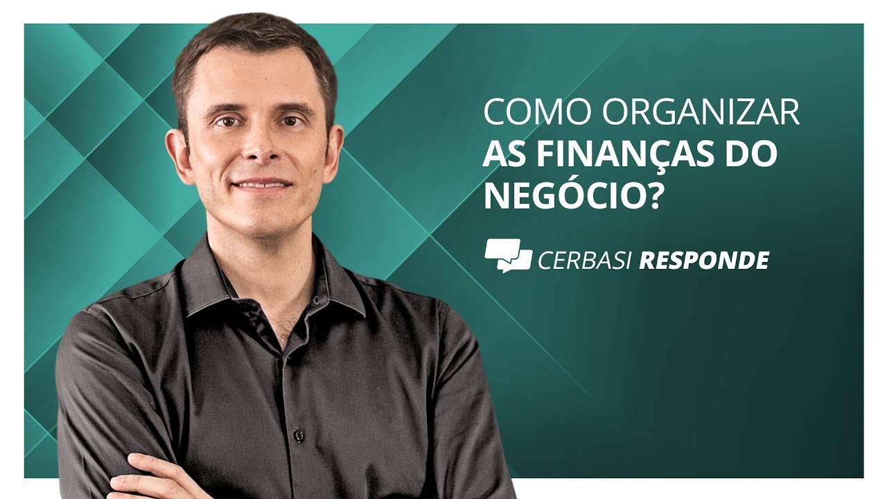 Como administrar as finanças de sua empresa? - #CerbasiResponde