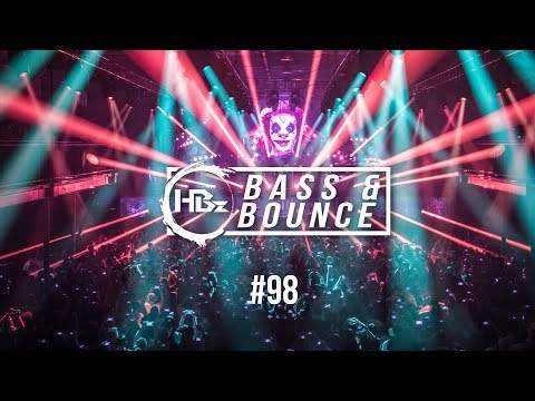 HBz - Bass & Bounce Mix #98