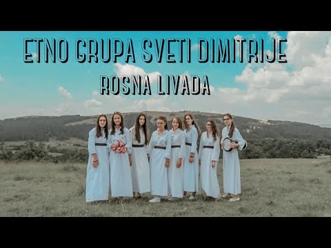 ETNO GRUPA SV. DIMITRIJE - ROSNA LIVADA