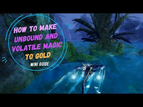 Guild Wars 2 Mini-Guide: Turning Unleashed and Volatile Magic into Gold by Aiedail