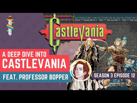 Castlevania Deep Dive  feat. Professor Bopper | Ep. 32 | RPGaymer Podcast