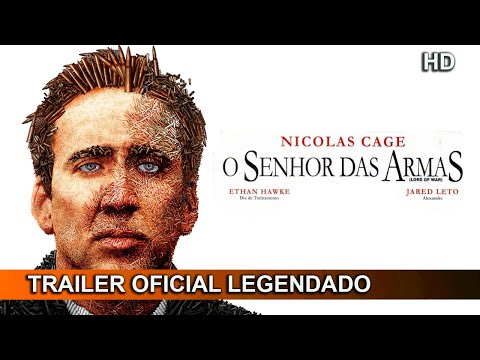 O Senhor das Armas 2005 Trailer Oficial Legendado