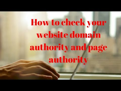 how to check your website domain authority and page authority 