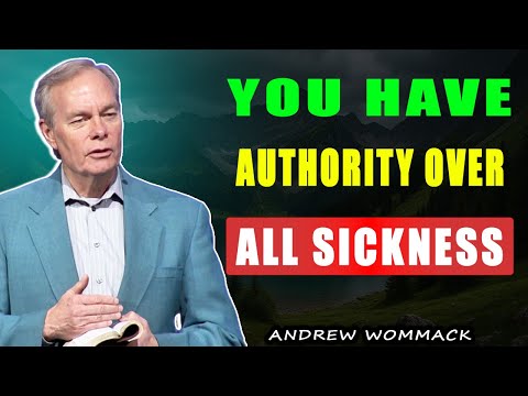 Andrew Wommack 🕊️ You Have Authority Over All Sickness | POWERFUL TEACHING