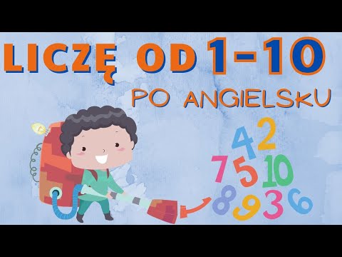 Angielski dla dzieci: liczby od 0 do 10 I CYFRY PO ANGIELSKU