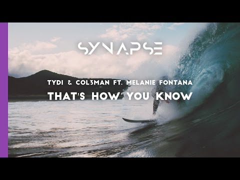 tyDi & Col3man ft. Melanie Fontana - That's How You Know