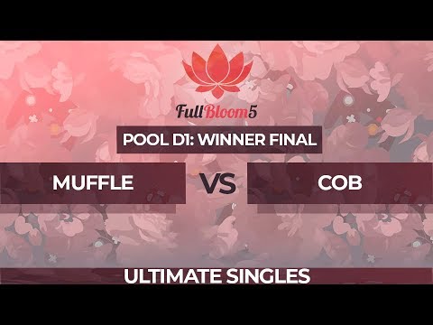 Muffle vs Cob - Ultimate Singles Pool D1: Winners Final - Full Bloom 5