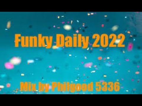 Funky Disco House" Funky Daily 2022 " Original Mix by Philgood 5336