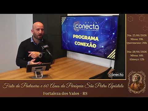 Programa Conexão | Sexta-Feira 12.06.26