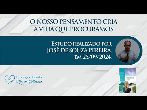 O NOSSO PENSAMENTO CRIA A VIDA QUE PROCURAMOS