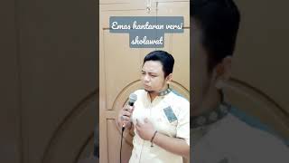 Download lagu EMAS HANTARAN VERSI SHOLAWAT COVER SOBAT SEGAR SEHAT mp3 Download lagu EMAS HANTARAN VERSI SHOLAWAT COVER SOBAT SEGAR SEHAT mp3