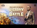 The Glory Of Having Victory Without A Battle Phaneroo Service 531 Apostle Grace Lubega