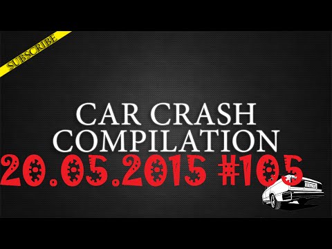 Car crash compilation #105 | Подборка аварий 20.05.2015 