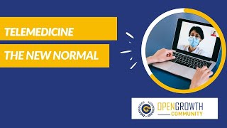 Telemedicine - The New Normal | Telemedicine