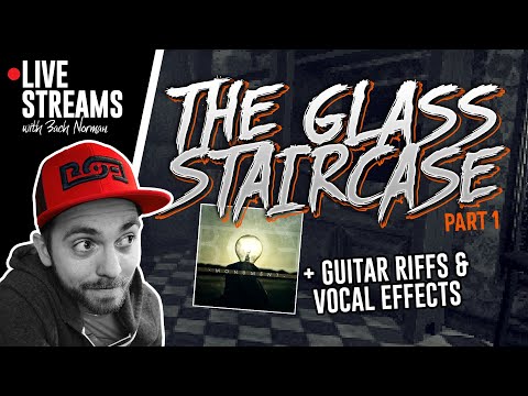 "Monument Riffs, Vocal Effects, & The Glass Staircase (Part 1)" - BOE Streams