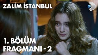 Zalim İstanbul 1. Bölüm Fragmanı - 2