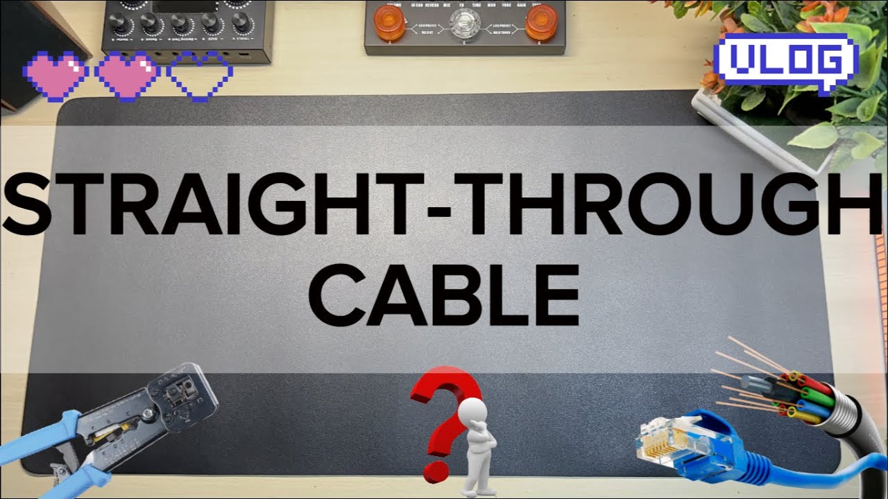 STRAIGHT-THROUGH Cable Tutorial | Network Technology 1