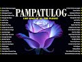 Pampatulog OPM Love Songs 80s 90s Medley Relaxing Filipino Music For Deep Sleep