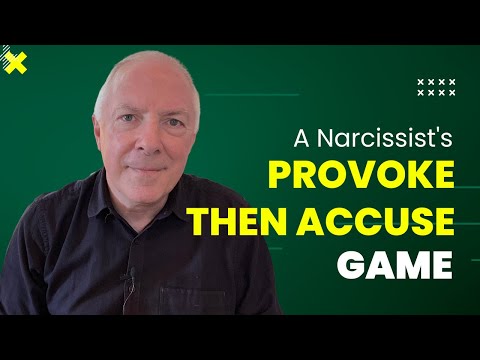 A Narcissist's Provoke-Then-Accuse Game