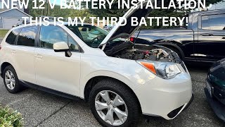 Replacing 12V battery from Subie Forester 2015 What to do when it starts bad after replacing see end