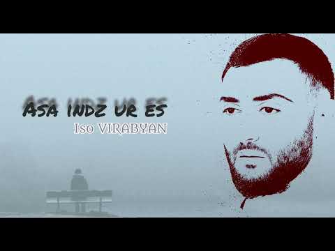 Iso Virabyan - Asa indz ur es #2023