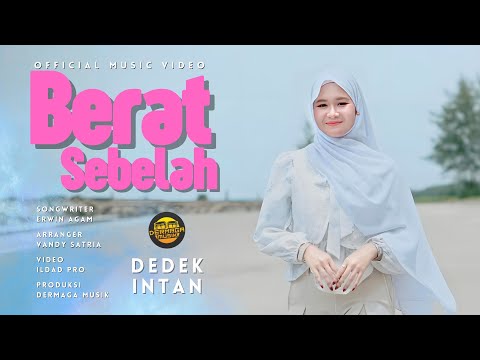 Dedek Intan - Berat Sebelah (Official Music Video) - Remix Minang Version