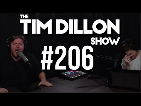 #206 - Turn Yourselves In | The Tim Dillon Show