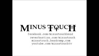 A special message to the fans from Minus Touch!