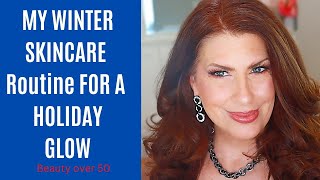 HOW TO GET GLOWING, PLUMPING HEALTHY LOOKING SKIN DURING THE WINTER AND HOLIDAYS 2022