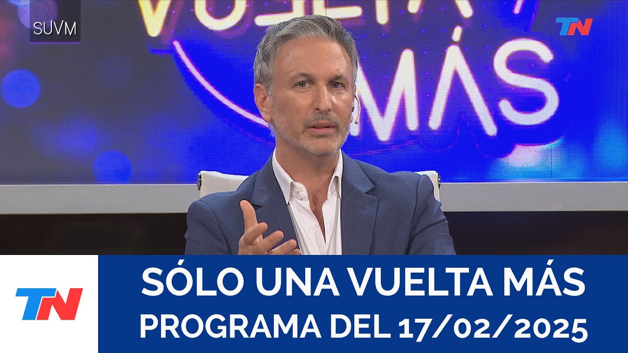SÓLO UNA VUELTA MÁS (Programa completo del 17/02/2025)