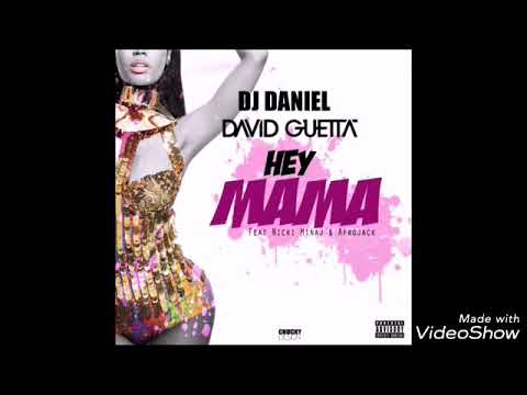 DJ Daniel & David Guetta - Hey Mama (feat. Nicki Minaj, Afrojack) (FUNK REMIX)