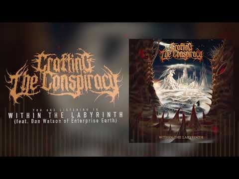 Crafting The Conspiracy - Within The Labyrinth (Feat. Dan Watson of Enterprise Earth)