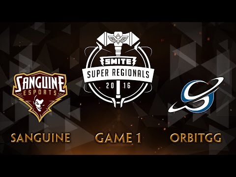 SMITE Super Regionals Day 3 - Sanguine vs. OrbitGG (Game 1)