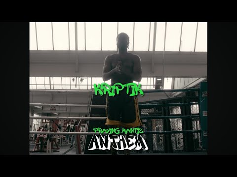 Kriptik - Praying Mantis Anthem (Official Video)