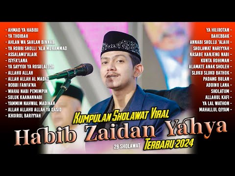 KUMPULAN SHOLAWAT HABIB ZAIDAN YANG VIRAL TERBARU 2024 AUDIO SANGAT JERNIH ‼️😱