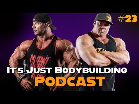 IT'S JUST BODYBUILDING PODCAST 23 - IFBB PROS DUSTY HANSHAW, RON PARTLOW, LISTENER QA
