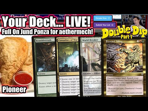 Your Deck... LIVE! Pioneer Jund Ponza Part One for aethermech - They Cast Lost Legacy Naming WHAT?