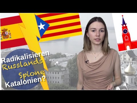 Radikalisieren Russlands Spione Katalonien? [Video]