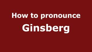 How to pronounce Ginsberg